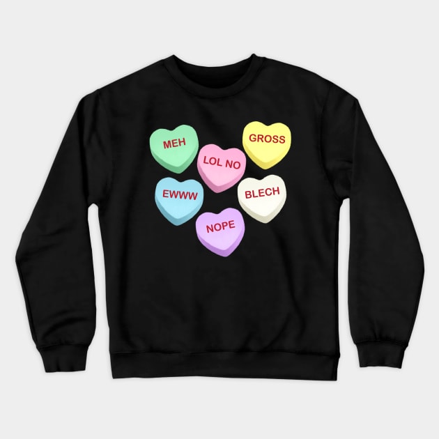 Rude Candy Hearts Crewneck Sweatshirt by tommartinart